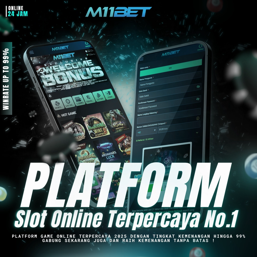 M11BET platform slot gacor berbasis di indonesia dengan layanan responsif dan bocoran RTP jitu, menjadikan m11bet sebagai salah satu platform slot online yang banyak di minati
